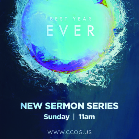 Best Year Ever. New Sermon Series.